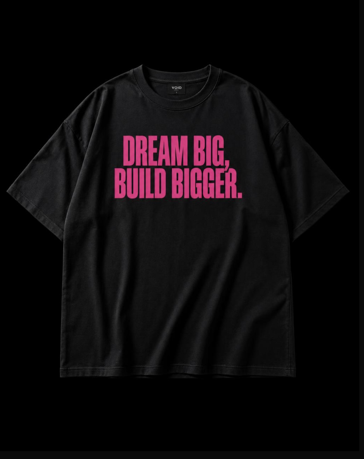 Dream Big Oversized T Shirt